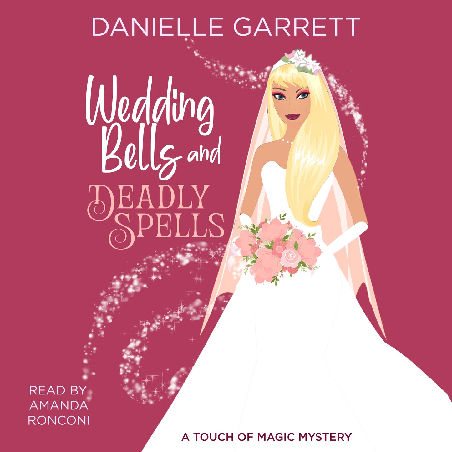 Wedding Bells and Deadly Spells (audiobook)