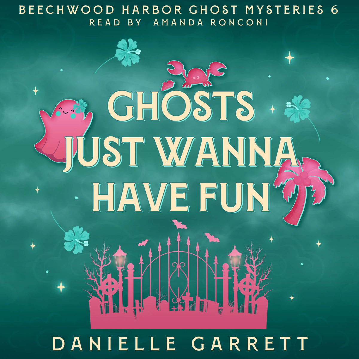 Ghosts Just Wanna Have Fun (audiobook)